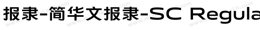 报隶-简华文报隶-SC Regular字体转换